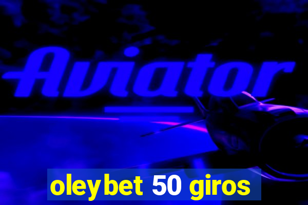 oleybet 50 giros